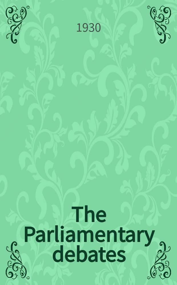 The Parliamentary debates (Hansard) : Official report ... of the ...Parliament of the United Kingdom of Great Britain and Northern Ireland. Vol.234, №77
