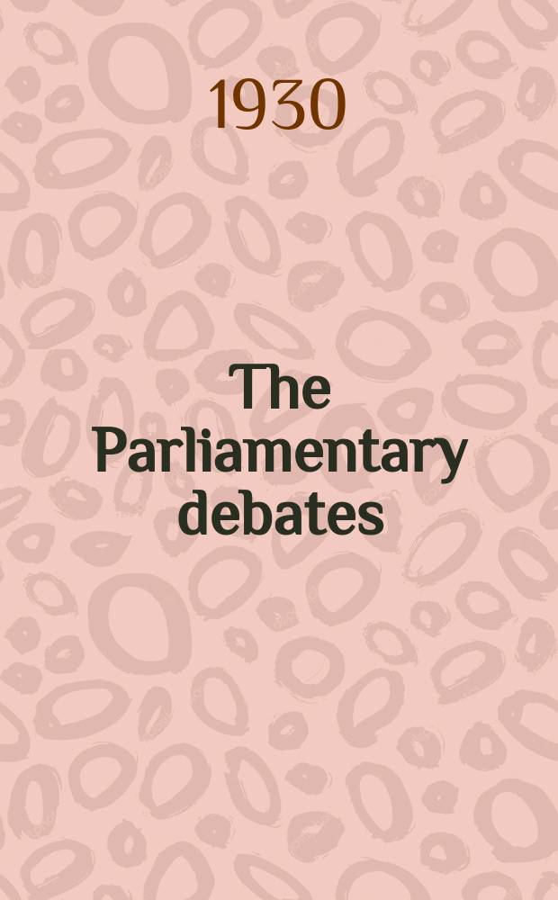 The Parliamentary debates (Hansard) : Official report ... of the ...Parliament of the United Kingdom of Great Britain and Northern Ireland. Vol.244, №12