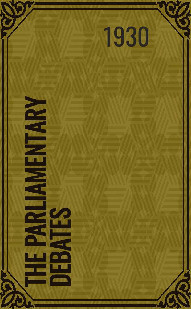 The Parliamentary debates (Hansard) : Official report ... of the ...Parliament of the United Kingdom of Great Britain and Northern Ireland. Vol.246, №39
