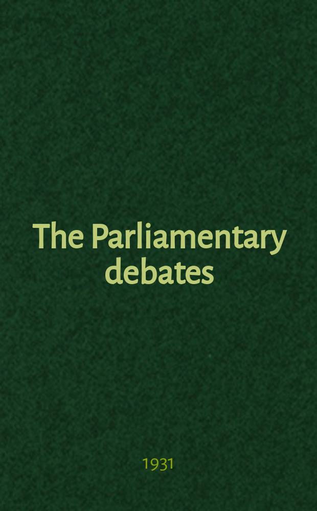 The Parliamentary debates (Hansard) : Official report ... of the ...Parliament of the United Kingdom of Great Britain and Northern Ireland. Vol.247, №48