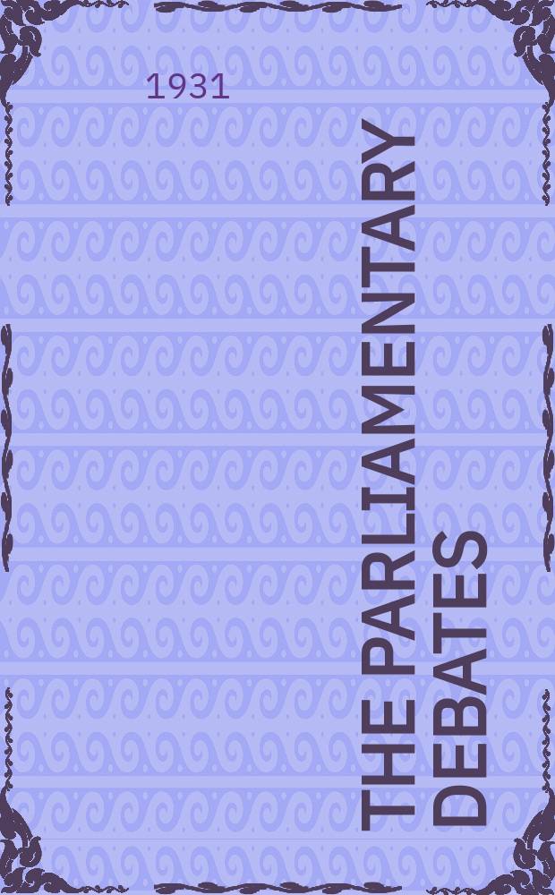 The Parliamentary debates (Hansard) : Official report ... of the ...Parliament of the United Kingdom of Great Britain and Northern Ireland. Vol.255, №159