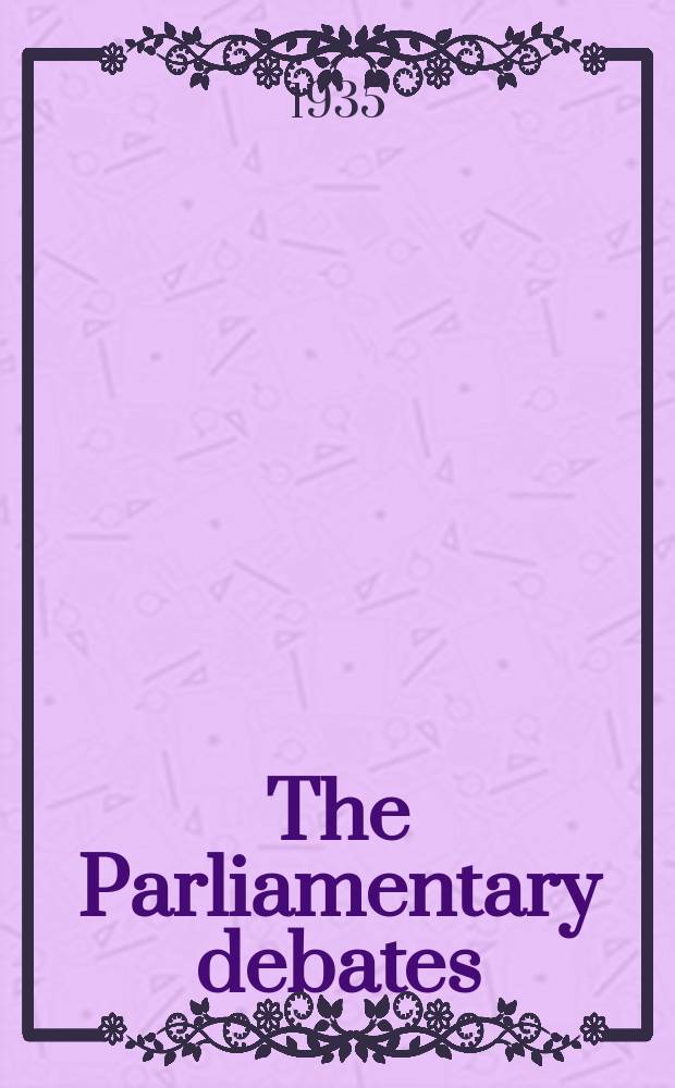 The Parliamentary debates (Hansard) : Official report ... of the ...Parliament of the United Kingdom of Great Britain and Northern Ireland. Vol.304, №135