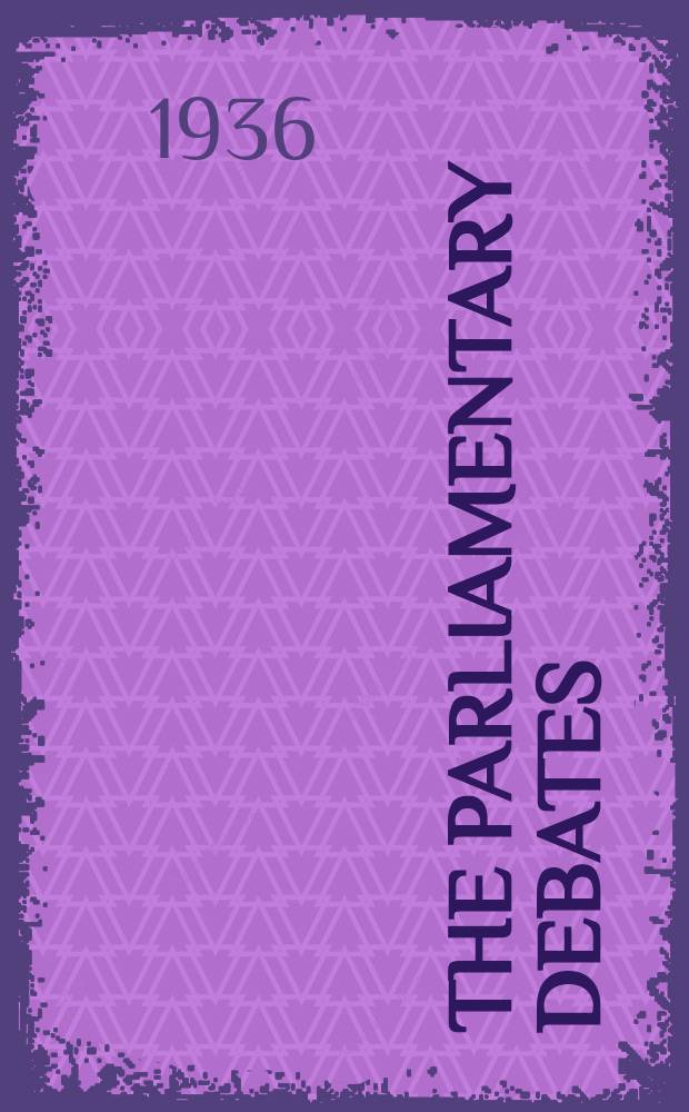 The Parliamentary debates (Hansard) : Official report ... of the ...Parliament of the United Kingdom of Great Britain and Northern Ireland. Vol.312, №88