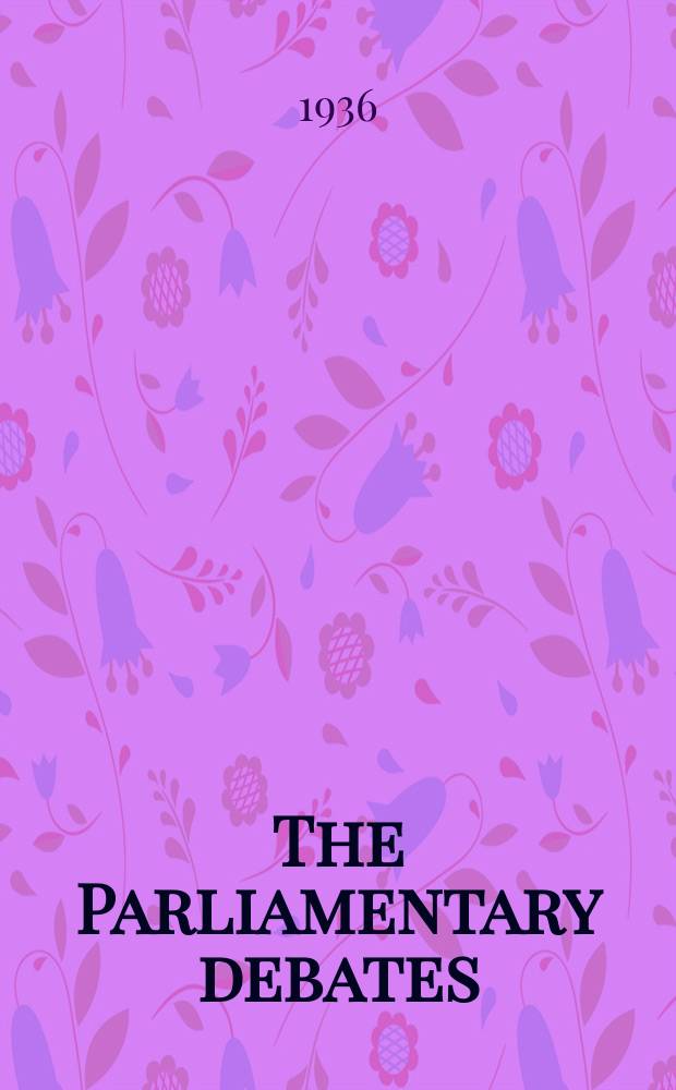 The Parliamentary debates (Hansard) : Official report ... of the ...Parliament of the United Kingdom of Great Britain and Northern Ireland. Vol.314, №126