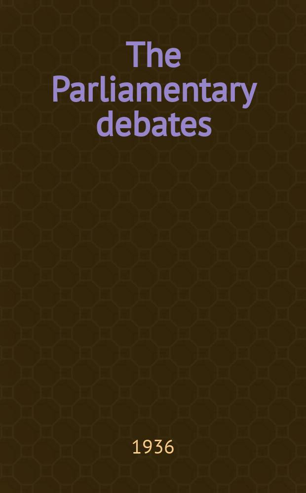 The Parliamentary debates (Hansard) : Official report ... of the ...Parliament of the United Kingdom of Great Britain and Northern Ireland. Vol.317, №11
