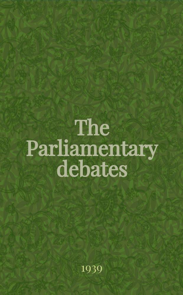 The Parliamentary debates (Hansard) : Official report ... of the ...Parliament of the United Kingdom of Great Britain and Northern Ireland. Vol.346, №85