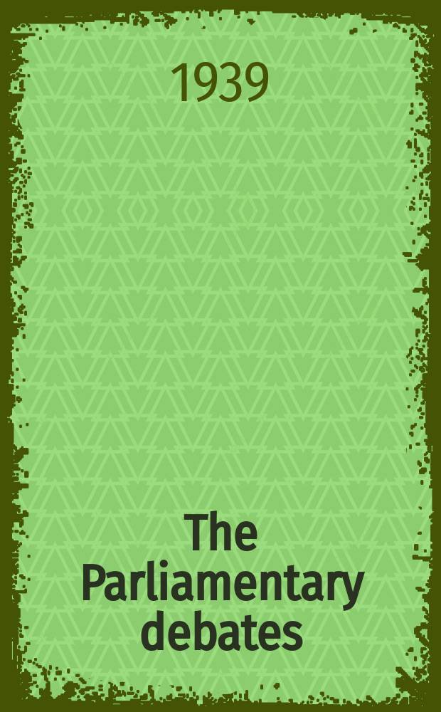The Parliamentary debates (Hansard) : Official report ... of the ...Parliament of the United Kingdom of Great Britain and Northern Ireland. Vol.351, №172