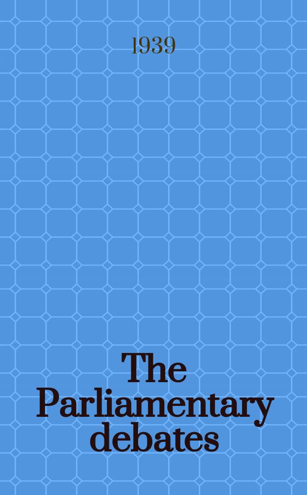 The Parliamentary debates (Hansard) : Official report ... of the ...Parliament of the United Kingdom of Great Britain and Northern Ireland. Vol.355, №9