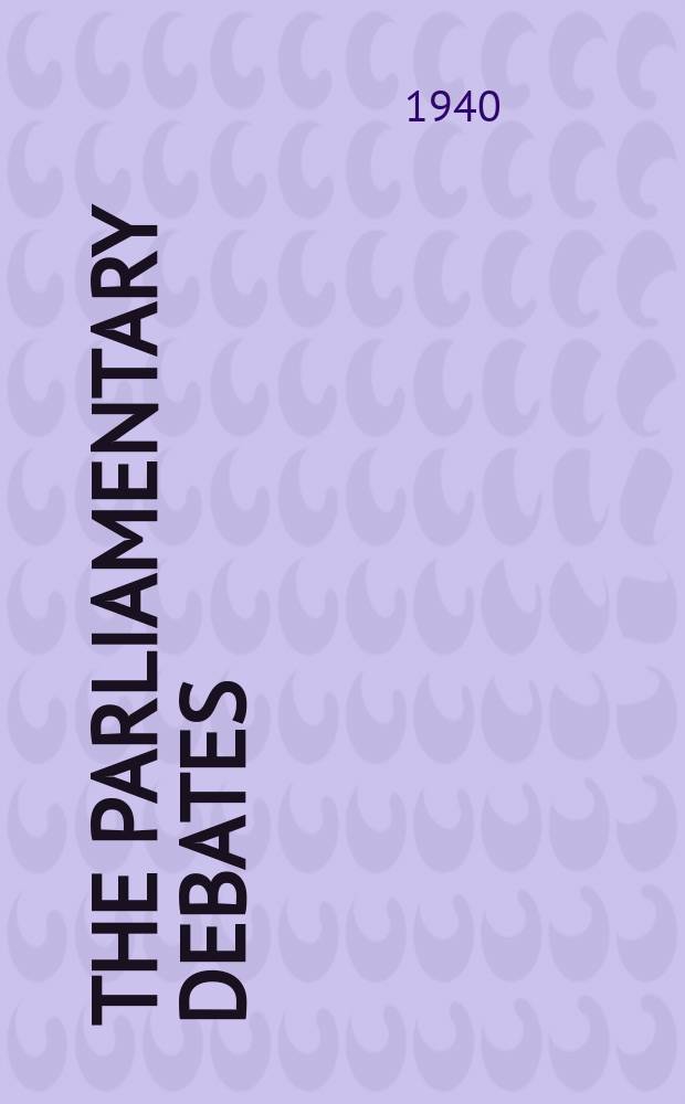 The Parliamentary debates (Hansard) : Official report ... of the ...Parliament of the United Kingdom of Great Britain and Northern Ireland. Vol.358, №39