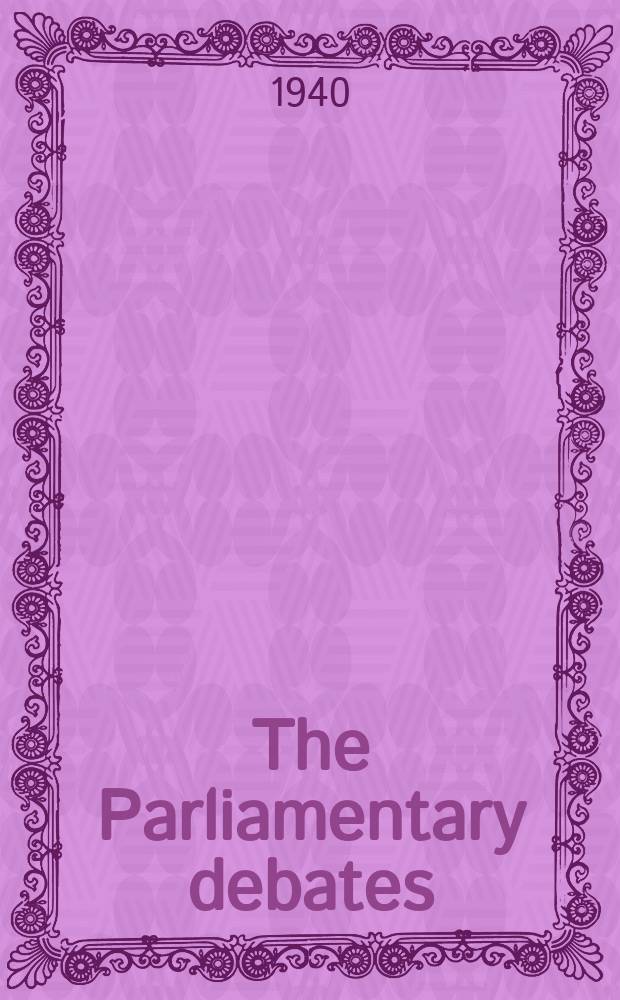 The Parliamentary debates (Hansard) : Official report ... of the ...Parliament of the United Kingdom of Great Britain and Northern Ireland. Vol.358, №41