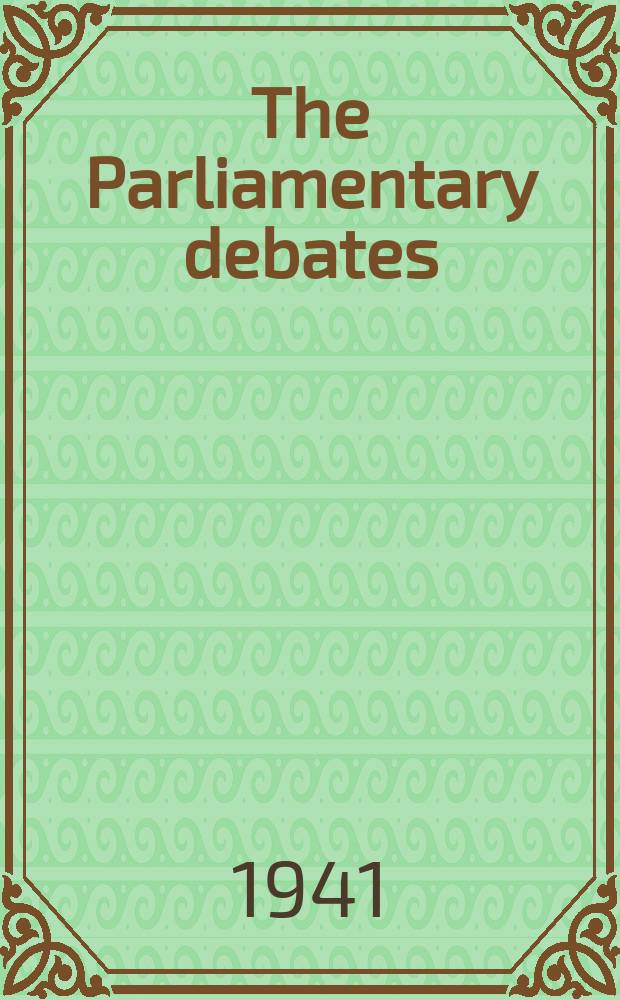 The Parliamentary debates (Hansard) : Official report ... of the ...Parliament of the United Kingdom of Great Britain and Northern Ireland. Vol.370, №42