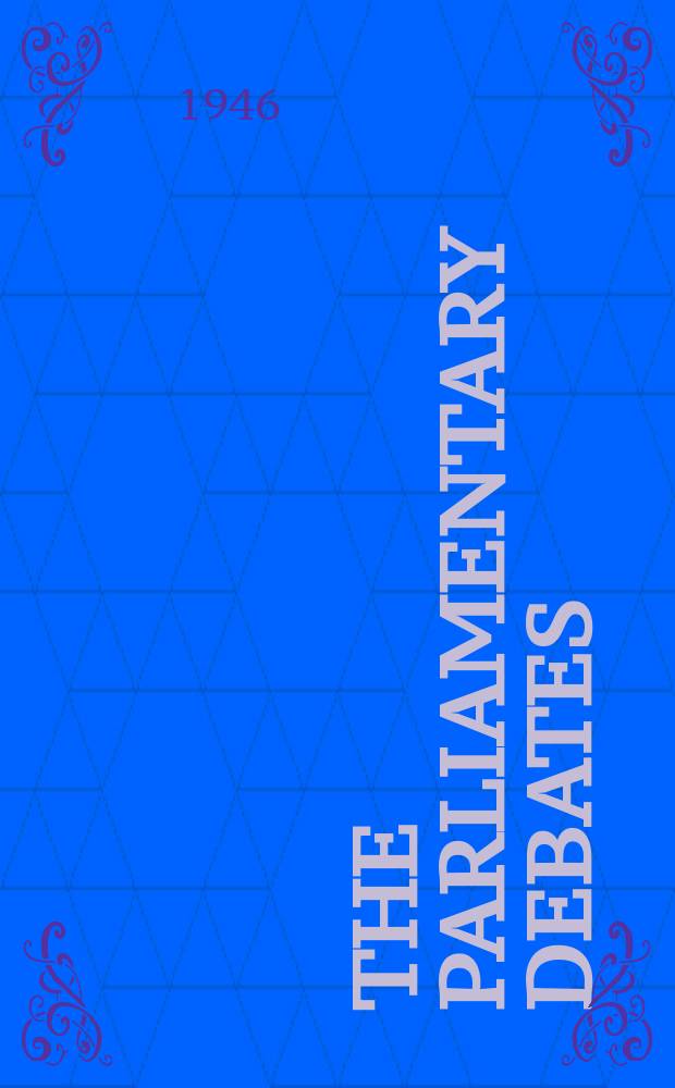The Parliamentary debates (Hansard) : Official report ... of the ...Parliament of the United Kingdom of Great Britain and Northern Ireland. Vol.418, №69