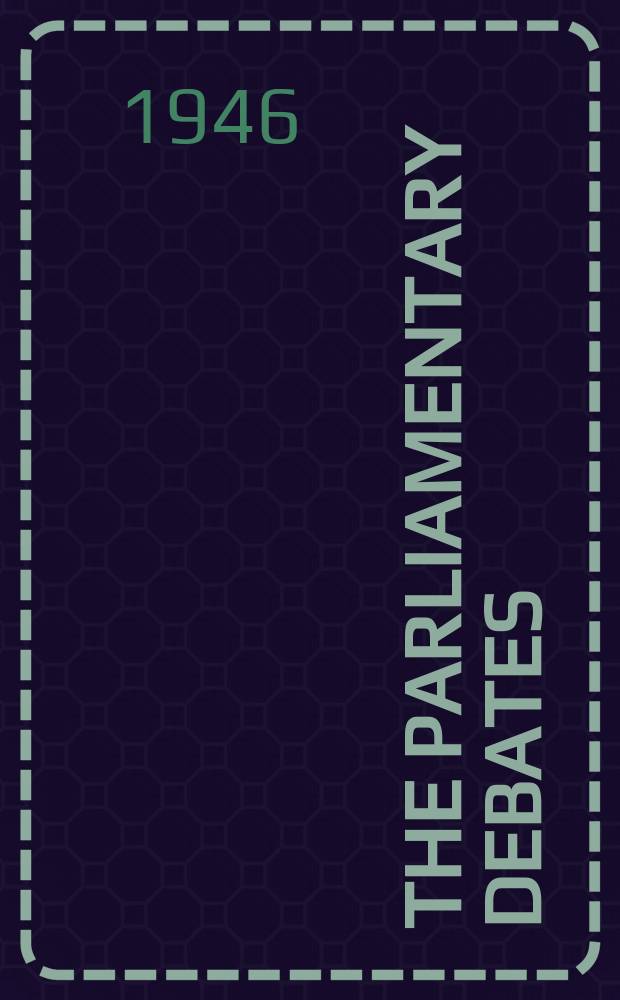 The Parliamentary debates (Hansard) : Official report ... of the ...Parliament of the United Kingdom of Great Britain and Northern Ireland. Vol.423, №153