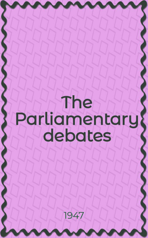 The Parliamentary debates (Hansard) : Official report ... of the ...Parliament of the United Kingdom of Great Britain and Northern Ireland. Vol.433, №51