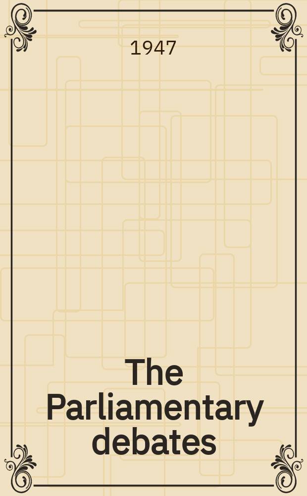 The Parliamentary debates (Hansard) : Official report ... of the ...Parliament of the United Kingdom of Great Britain and Northern Ireland. Vol.434, №68