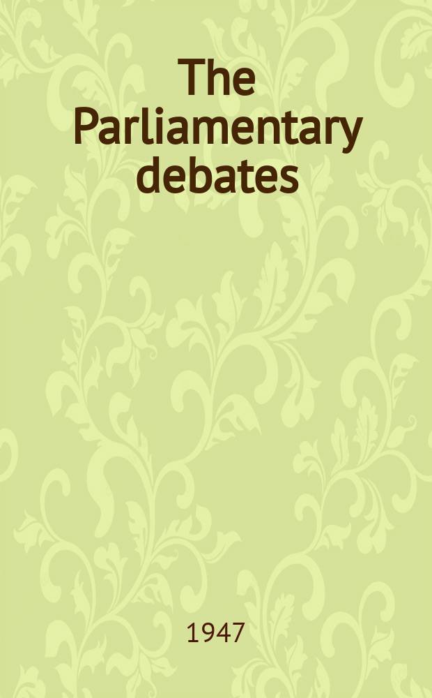 The Parliamentary debates (Hansard) : Official report ... of the ...Parliament of the United Kingdom of Great Britain and Northern Ireland. Vol.439, №131