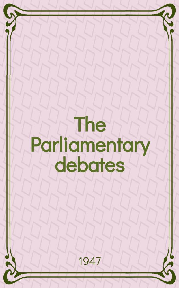 The Parliamentary debates (Hansard) : Official report ... of the ...Parliament of the United Kingdom of Great Britain and Northern Ireland. Vol.439, №138