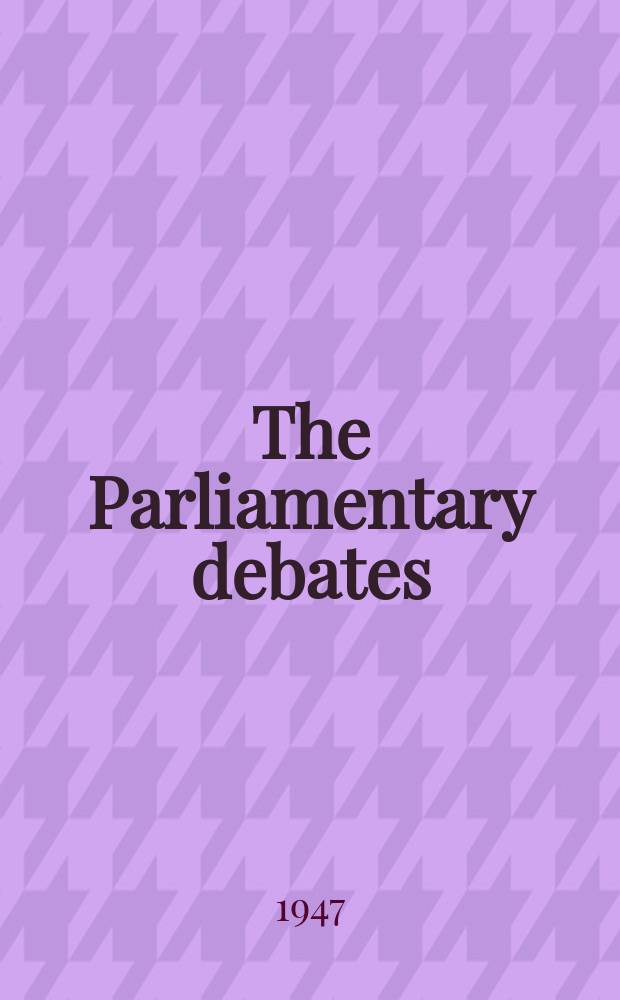 The Parliamentary debates (Hansard) : Official report ... of the ...Parliament of the United Kingdom of Great Britain and Northern Ireland. Vol.444, №26