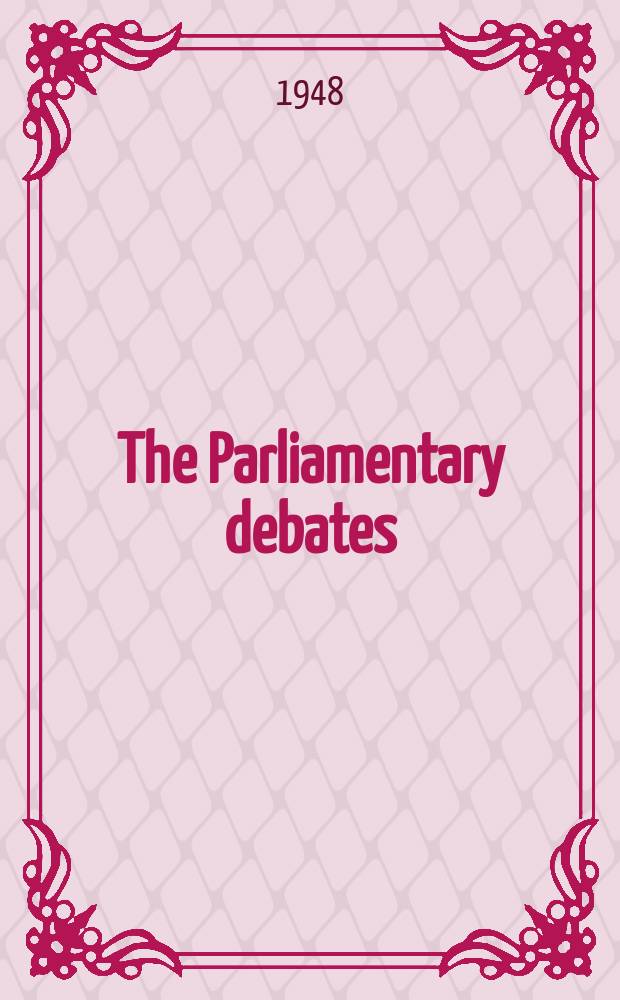 The Parliamentary debates (Hansard) : Official report ... of the ...Parliament of the United Kingdom of Great Britain and Northern Ireland. Vol.447, №68