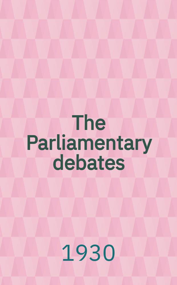 The Parliamentary debates (Hansard) : Official report ... of the ...Parliament of the United Kingdom of Great Britain and Northern Ireland. Vol.235, №90
