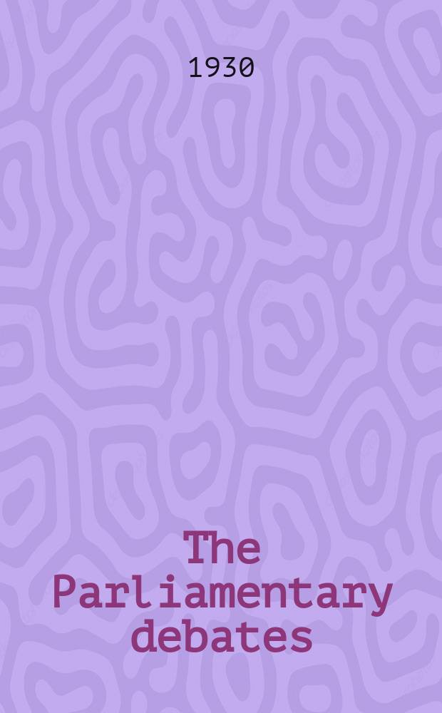 The Parliamentary debates (Hansard) : Official report ... of the ...Parliament of the United Kingdom of Great Britain and Northern Ireland. Vol.241, №183