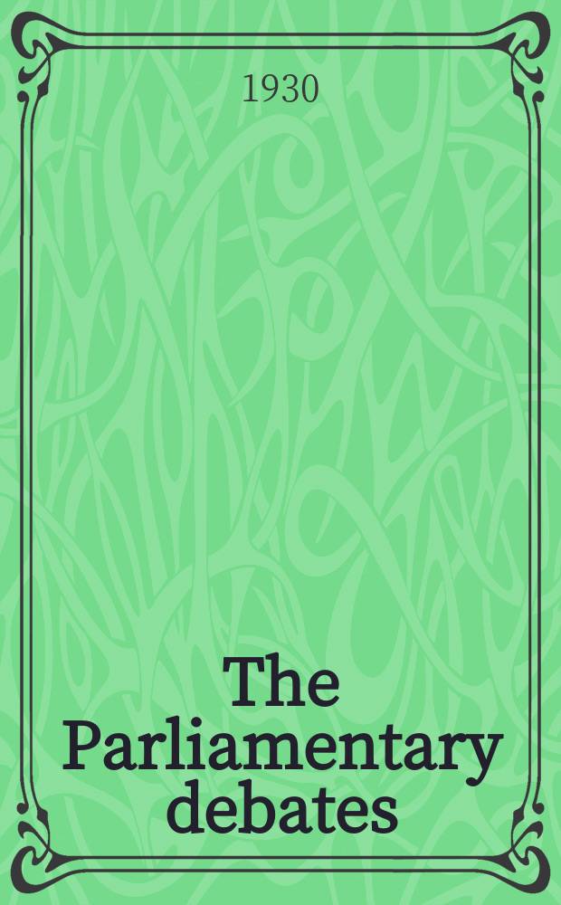 The Parliamentary debates (Hansard) : Official report ... of the ...Parliament of the United Kingdom of Great Britain and Northern Ireland. Vol.242, №188