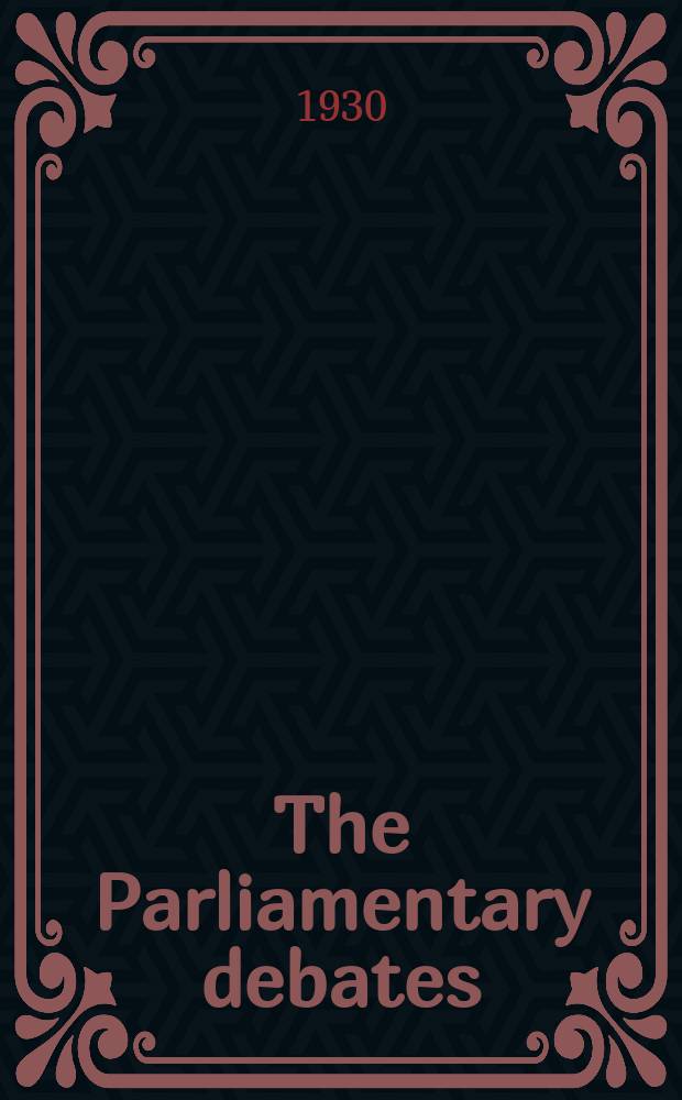 The Parliamentary debates (Hansard) : Official report ... of the ...Parliament of the United Kingdom of Great Britain and Northern Ireland. Vol.244, №9