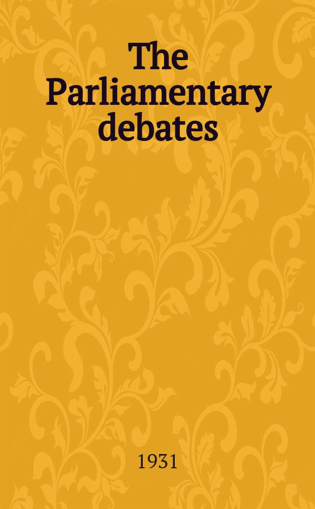 The Parliamentary debates (Hansard) : Official report ... of the ...Parliament of the United Kingdom of Great Britain and Northern Ireland. Vol.248, №63