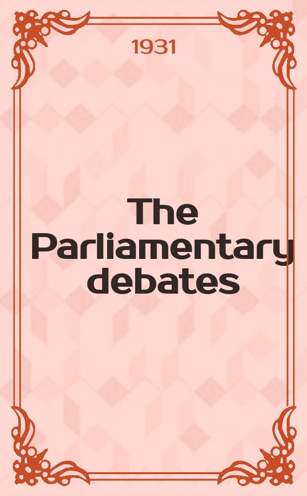 The Parliamentary debates (Hansard) : Official report ... of the ...Parliament of the United Kingdom of Great Britain and Northern Ireland. Vol.252, №116