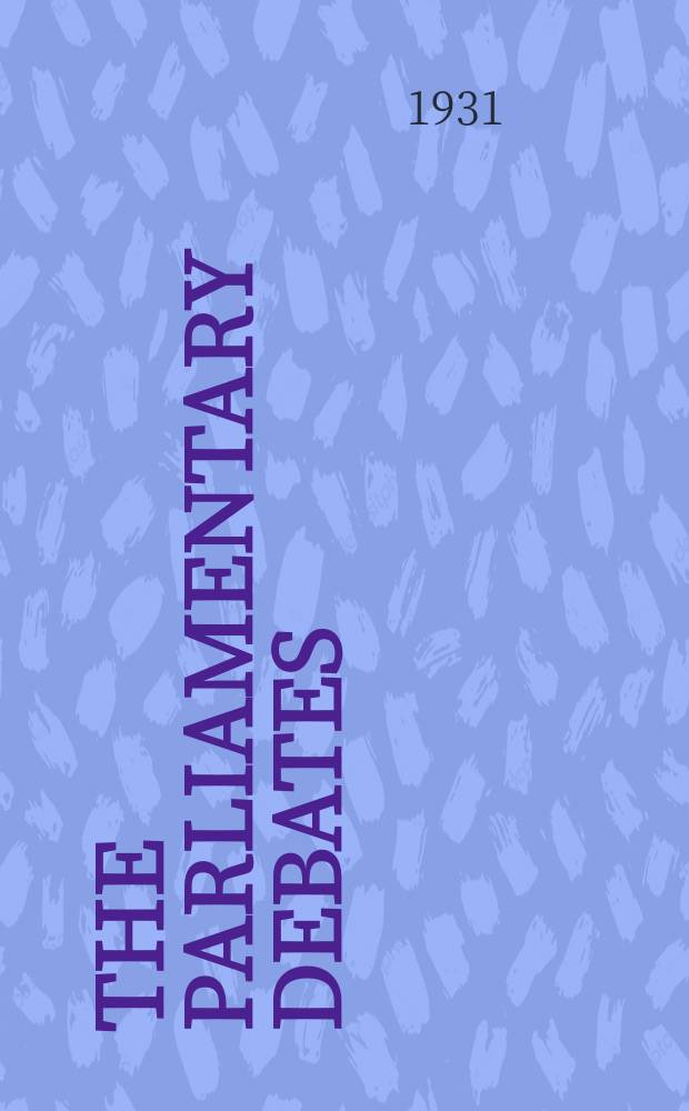The Parliamentary debates (Hansard) : Official report ... of the ...Parliament of the United Kingdom of Great Britain and Northern Ireland. Vol.253, №129