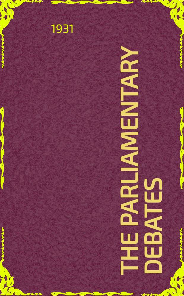 The Parliamentary debates (Hansard) : Official report ... of the ...Parliament of the United Kingdom of Great Britain and Northern Ireland. Vol.253, №134