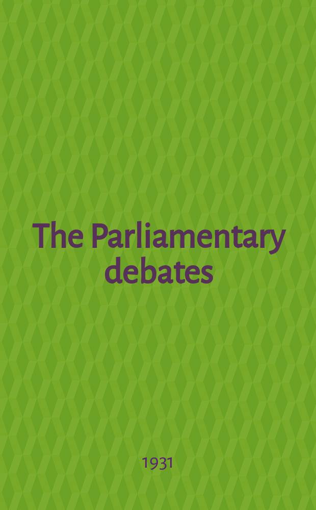 The Parliamentary debates (Hansard) : Official report ... of the ...Parliament of the United Kingdom of Great Britain and Northern Ireland. Vol.254, №141