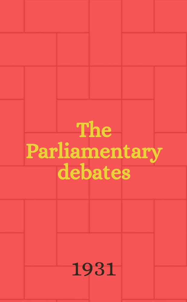 The Parliamentary debates (Hansard) : Official report ... of the ...Parliament of the United Kingdom of Great Britain and Northern Ireland. Vol.260, №27