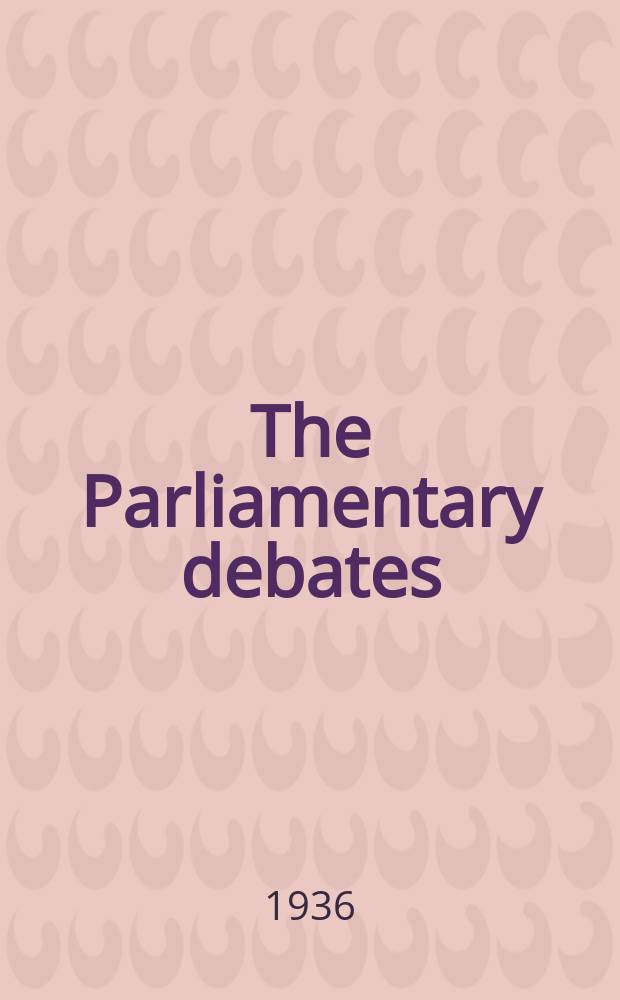 The Parliamentary debates (Hansard) : Official report ... of the ...Parliament of the United Kingdom of Great Britain and Northern Ireland. Vol.312, №87