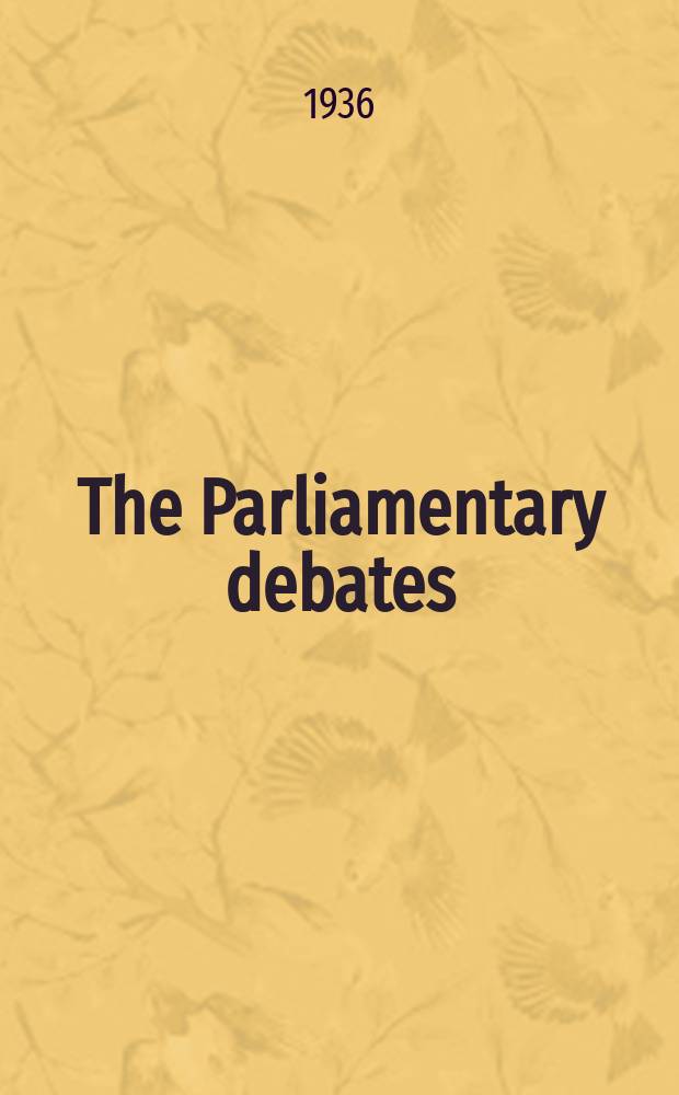The Parliamentary debates (Hansard) : Official report ... of the ...Parliament of the United Kingdom of Great Britain and Northern Ireland. Vol.317, №4