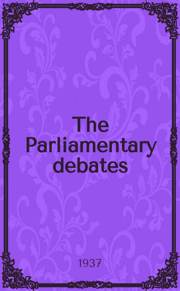 The Parliamentary debates (Hansard) : Official report ... of the ...Parliament of the United Kingdom of Great Britain and Northern Ireland. Vol.323, №100