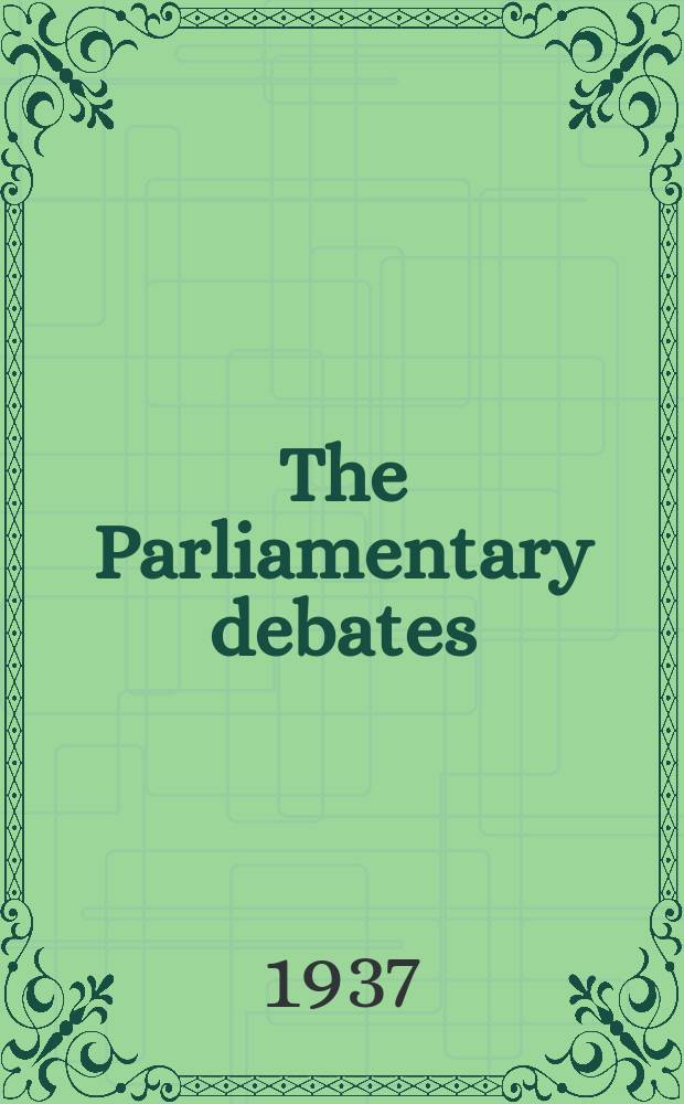 The Parliamentary debates (Hansard) : Official report ... of the ...Parliament of the United Kingdom of Great Britain and Northern Ireland. Vol.324, №108