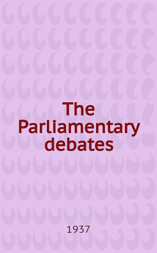 The Parliamentary debates (Hansard) : Official report ... of the ...Parliament of the United Kingdom of Great Britain and Northern Ireland. Vol.325, №123