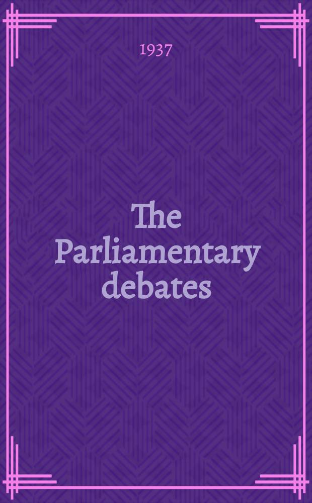 The Parliamentary debates (Hansard) : Official report ... of the ...Parliament of the United Kingdom of Great Britain and Northern Ireland. Vol.325, №136