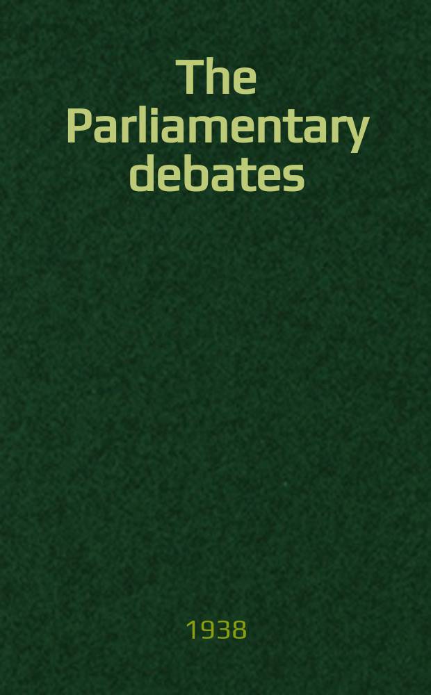 The Parliamentary debates (Hansard) : Official report ... of the ...Parliament of the United Kingdom of Great Britain and Northern Ireland. Vol.333, №84