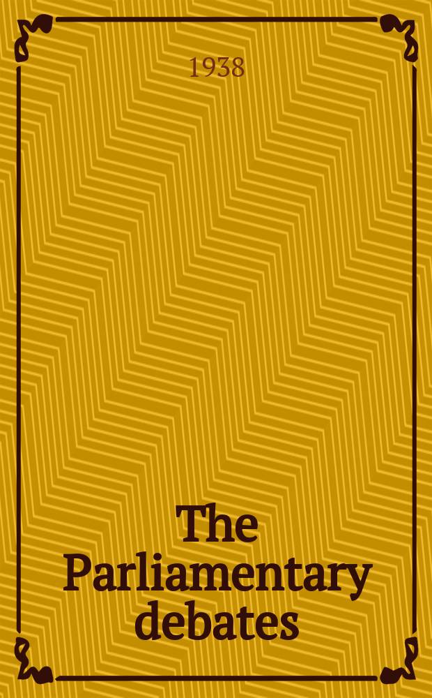 The Parliamentary debates (Hansard) : Official report ... of the ...Parliament of the United Kingdom of Great Britain and Northern Ireland. Vol.338, №142