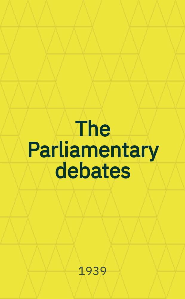 The Parliamentary debates (Hansard) : Official report ... of the ...Parliament of the United Kingdom of Great Britain and Northern Ireland. Vol.344, №51