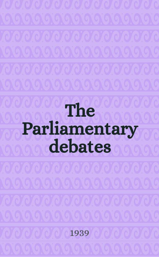 The Parliamentary debates (Hansard) : Official report ... of the ...Parliament of the United Kingdom of Great Britain and Northern Ireland. Vol.346, №91