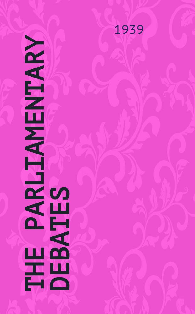 The Parliamentary debates (Hansard) : Official report ... of the ...Parliament of the United Kingdom of Great Britain and Northern Ireland. Vol.347, №97