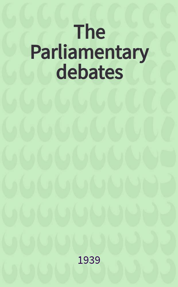 The Parliamentary debates (Hansard) : Official report ... of the ...Parliament of the United Kingdom of Great Britain and Northern Ireland. Vol.352, №179