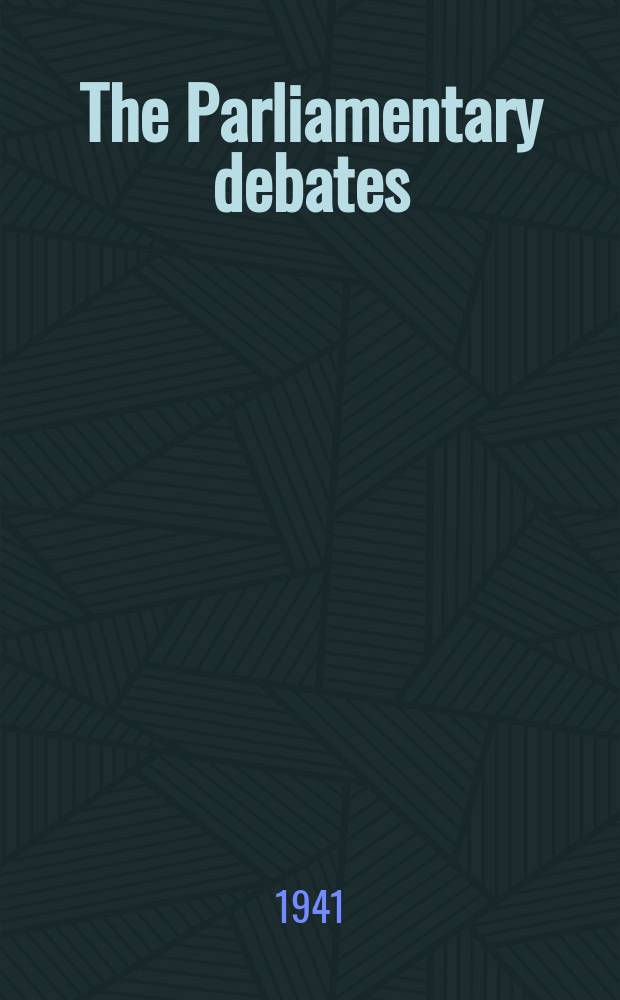 The Parliamentary debates (Hansard) : Official report ... of the ...Parliament of the United Kingdom of Great Britain and Northern Ireland. Vol.368, №18