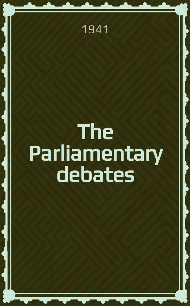 The Parliamentary debates (Hansard) : Official report ... of the ...Parliament of the United Kingdom of Great Britain and Northern Ireland. Vol.371, №58