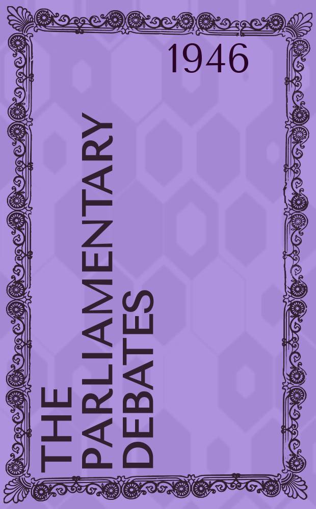 The Parliamentary debates (Hansard) : Official report ... of the ...Parliament of the United Kingdom of Great Britain and Northern Ireland. Vol.422, №130