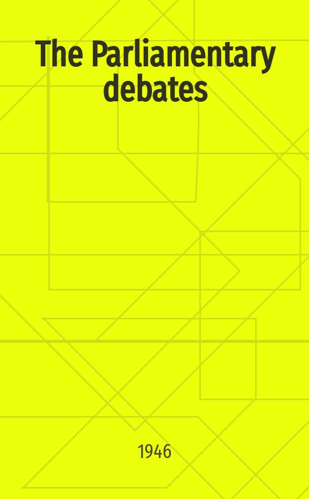 The Parliamentary debates (Hansard) : Official report ... of the ...Parliament of the United Kingdom of Great Britain and Northern Ireland. Vol.423, №147