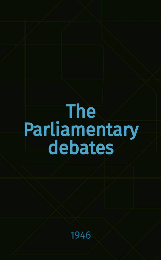 The Parliamentary debates (Hansard) : Official report ... of the ...Parliament of the United Kingdom of Great Britain and Northern Ireland. Vol.425, №176